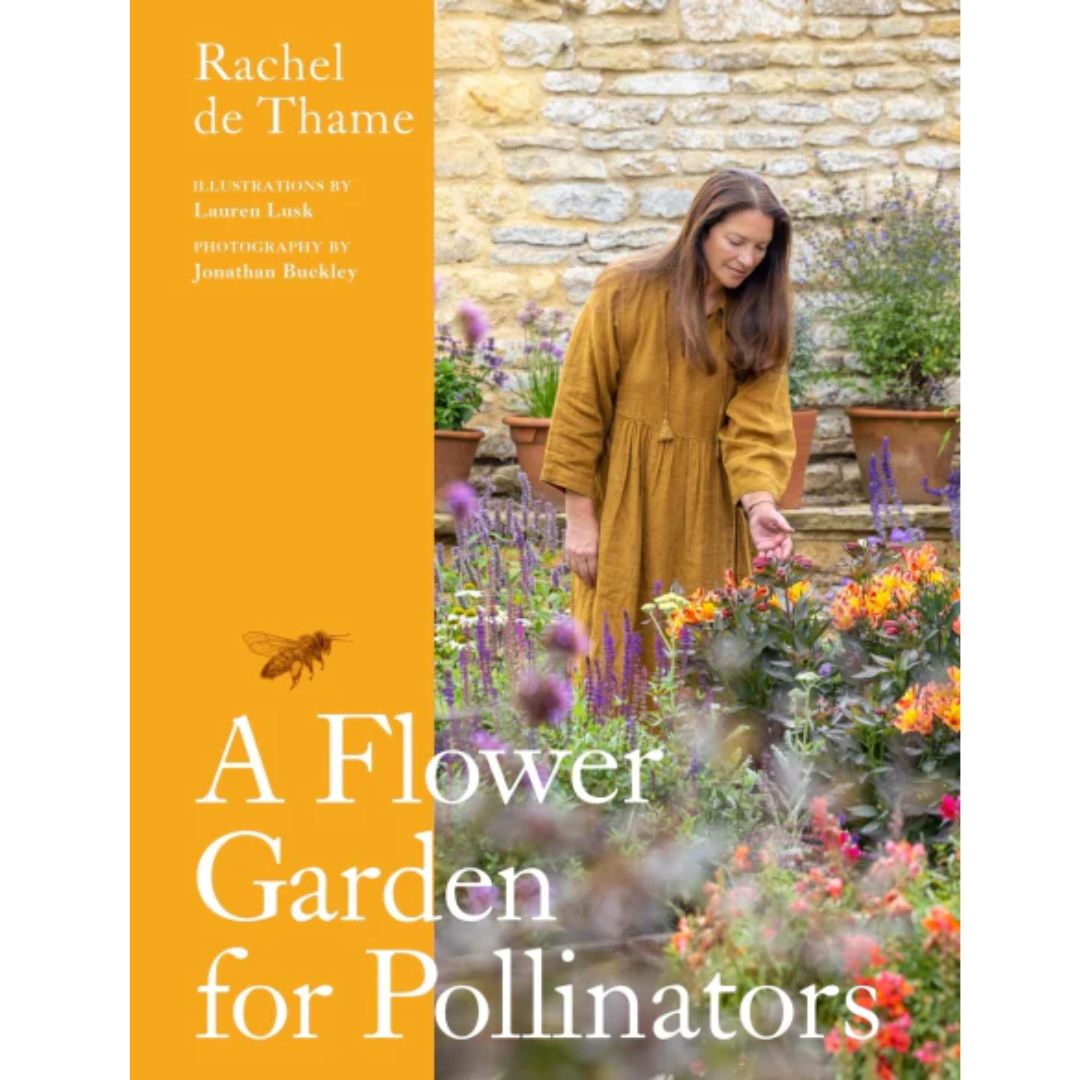 A Flower Garden for Pollinators by Rachel de Thame