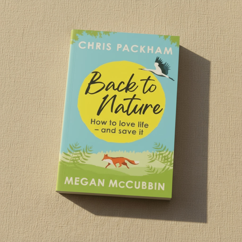 Back to Nature by Chris Packham and Megan McCubbin