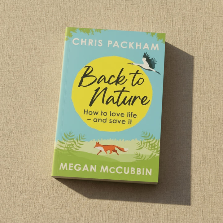 Back to Nature by Chris Packham and Megan McCubbin