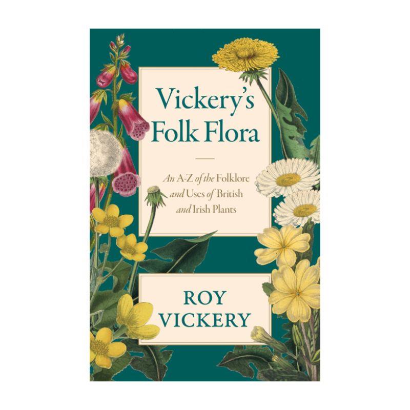 Vickery's Folk Flora by Roy Vickery