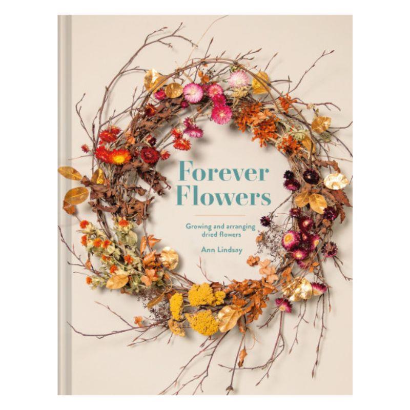 Forever Flowers by Ann Lindsay