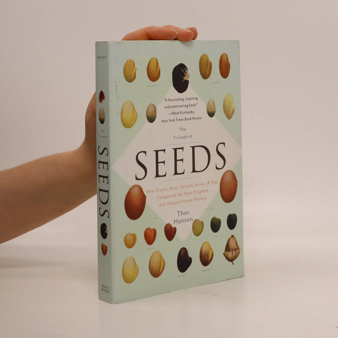 The Triumph of Seeds by Thor Hanson